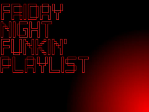 Friday Night Funkin Playlist