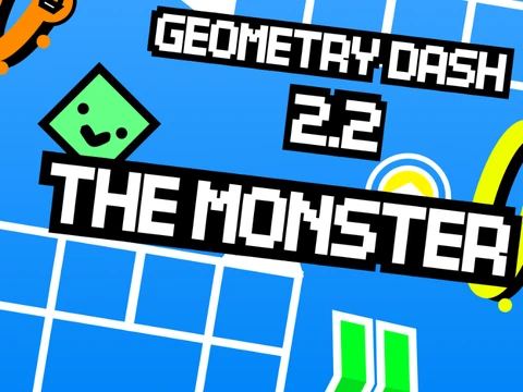 Play Geometry Dash 2.2 The Monster custom level online