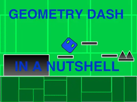 Geometry Dash In a Nutshell game cover image on Gosprunki.net