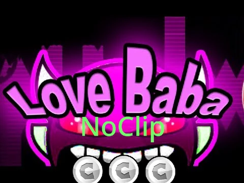 Geometry Dash Love Baba NoClip - play with noclip mode online