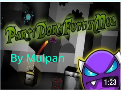 Geometry Dash PartiDoraFunnyMul funny gameplay screenshot