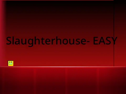 Geometry Dash Slaughterhouse Easy Game Cover