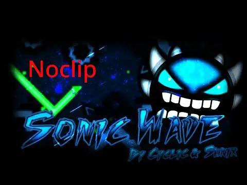 Play Geometry Dash Sonic Wave Noclip online, a practice tool to learn the legendary extreme demon.