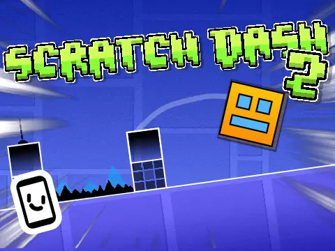 Scratch Dash 2 Geometry Dash rhythm platformer game cover