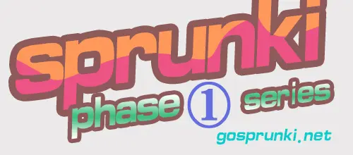 Complete Sprunki Phase 1 Series collection Sprunki Phase 1 Series logo showing all version variations