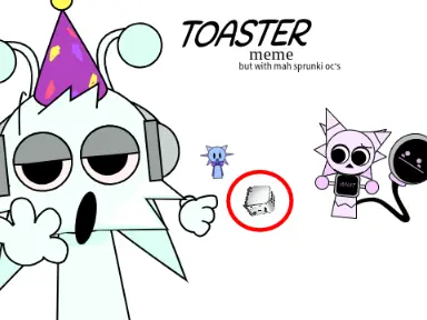 Funny toaster meme adaptation featuring various Sprunki original characters