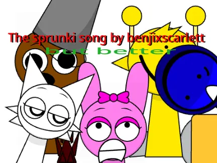 Enhanced version of Sprunki song by BenjixScarlett with better audio quality